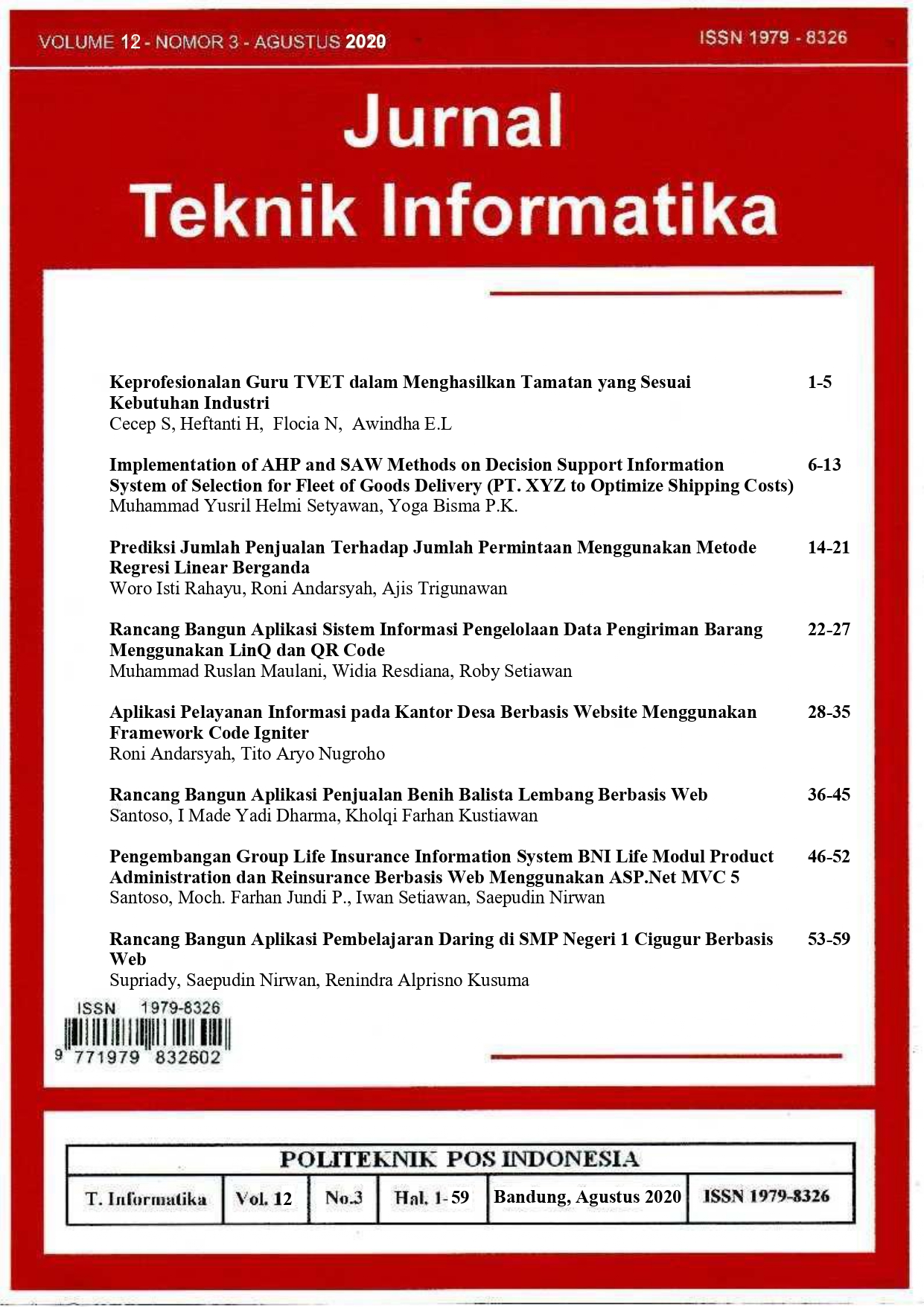 					View Vol. 12 No. 3 (2020): Jurnal Teknik Informatika Volume 12 - Nomor 3, Agustus 2020
				