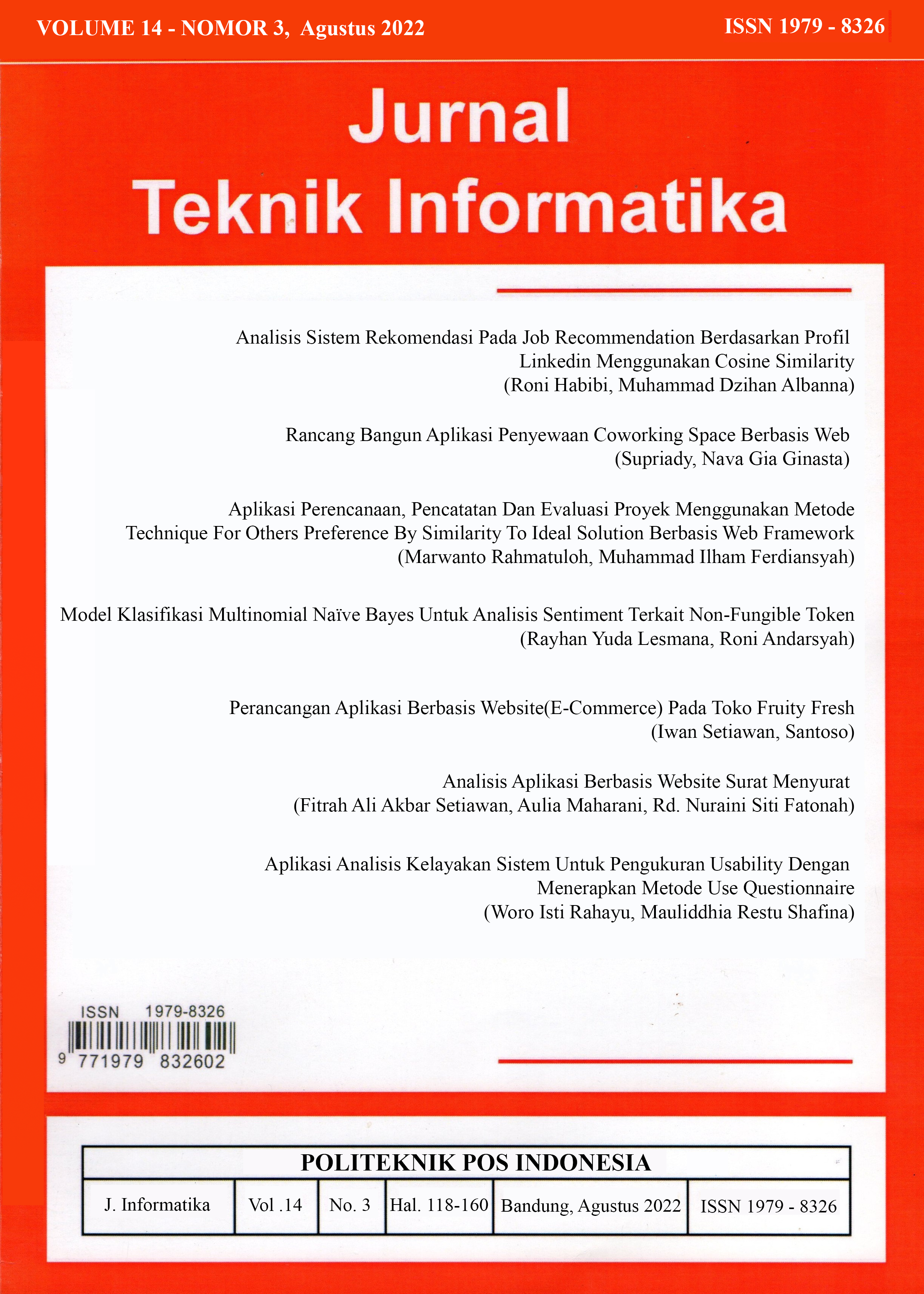 					View Vol. 14 No. 3 (2022): Jurnal Teknik Informatika Volume 14 - Nomor 3, Agustus 2022
				