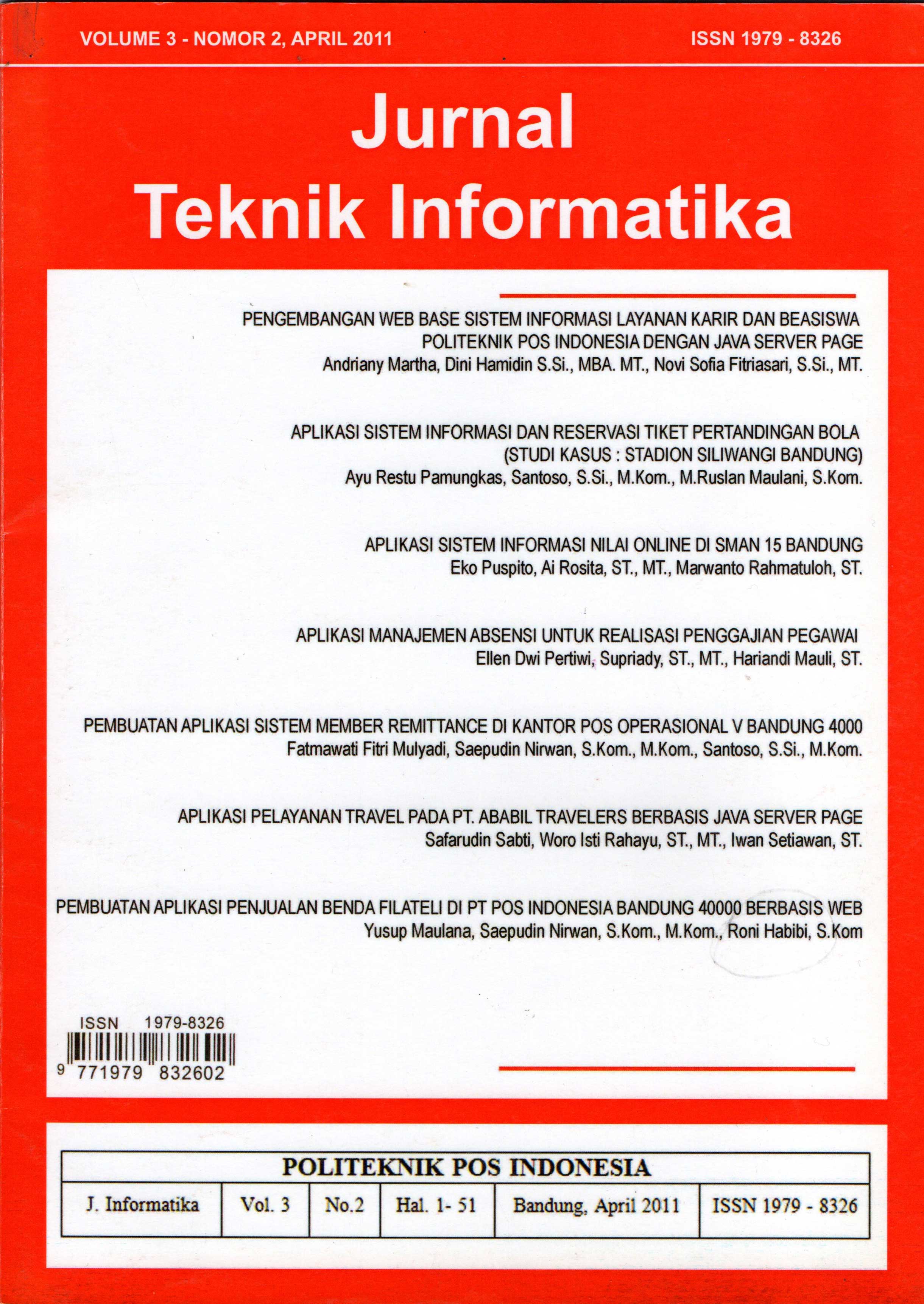 					View Vol. 3 No. 2 (2011): Jurnal Teknik Informatika Volume 3-Nomor 2, April 2011
				
