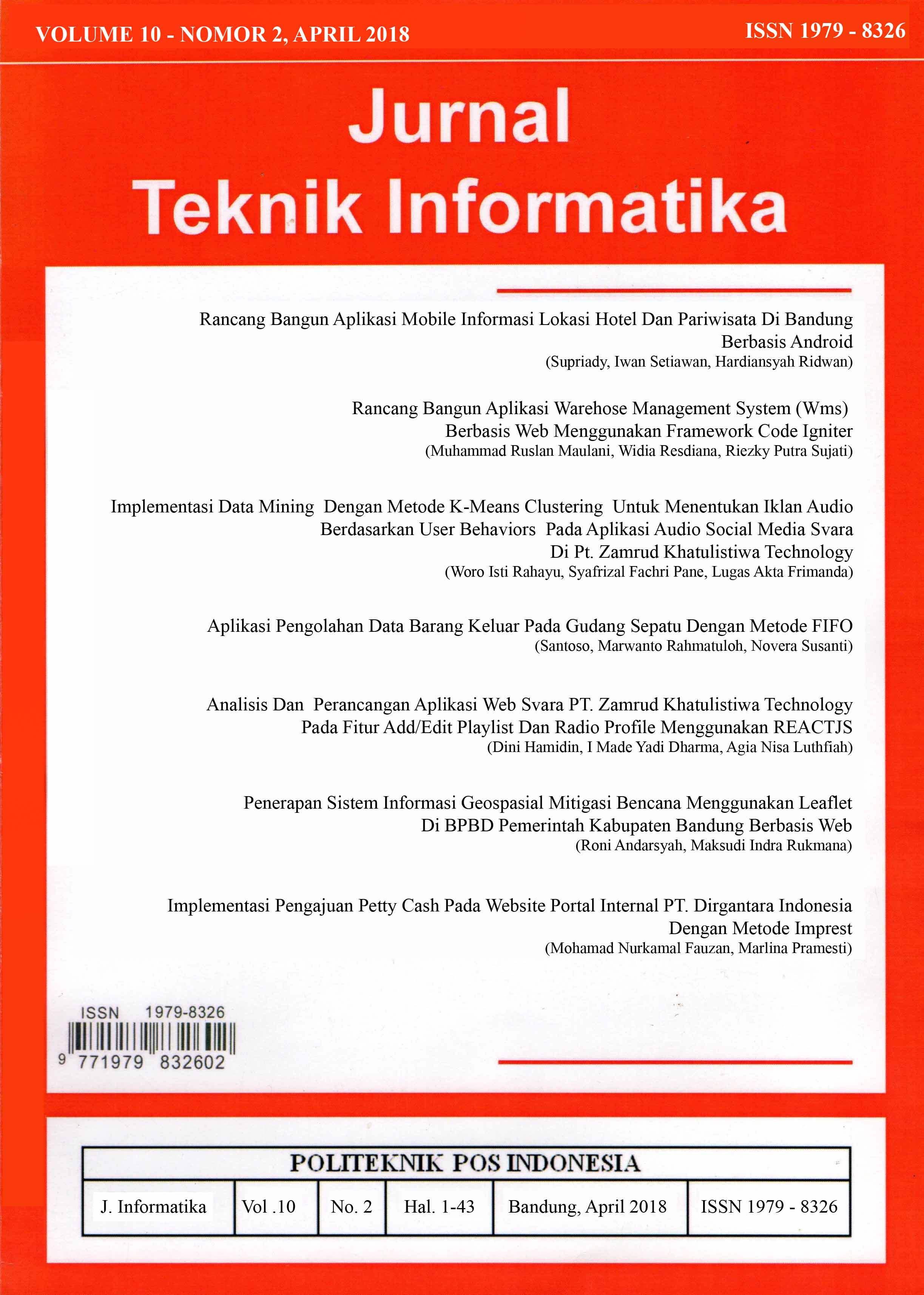 					View Vol. 10 No. 2 (2018): Jurnal Teknik Informatika Volume 10 - Nomor 2, April 2018
				