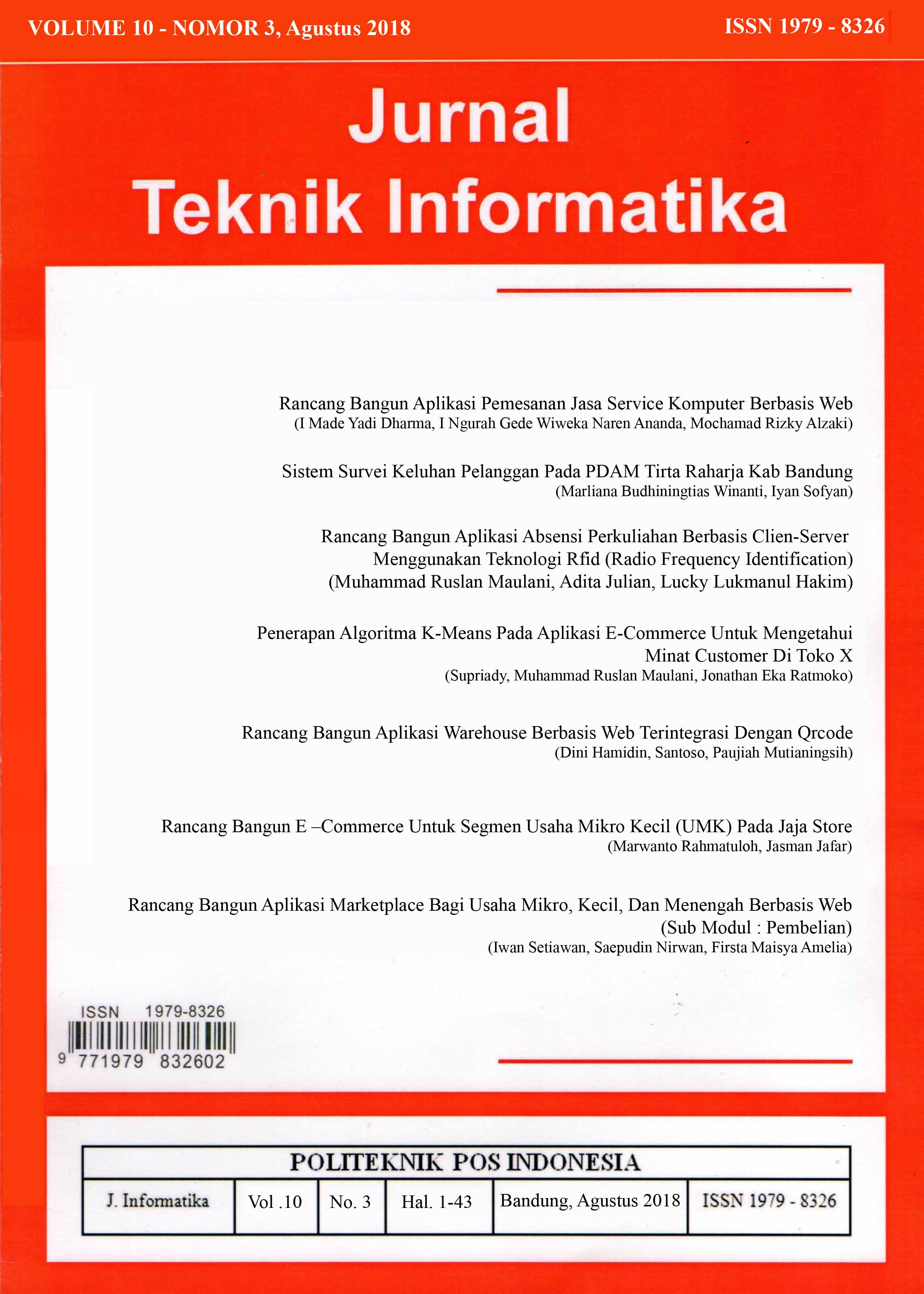 					View Vol. 10 No. 3 (2018): Jurnal Teknik Informatika Volume 10 - Nomor 3, Agustus 2018
				